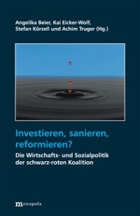 Investieren, sanieren, reformieren ?