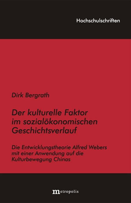 Der kulturelle Faktor im sozialökonomischen Geschichtsverlauf
