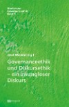 Governanceethik und Diskursethik &ndash; ein zwangloser Diskurs