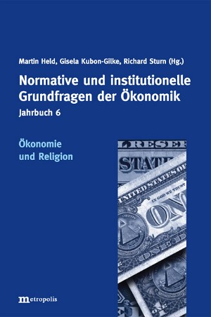 Gerechter Preis und Marktpreis: Zur Interdependenz von Religion, Ökonomie und Sozialtheorie