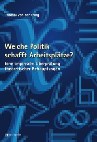 Welche Politik schafft Arbeitsplätze ?