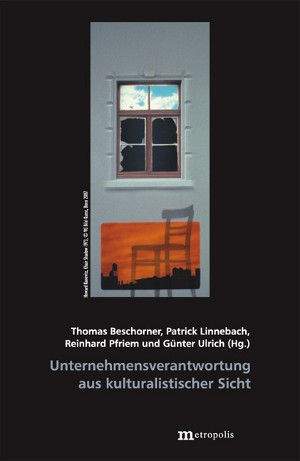 Umrisse einer kulturwissenschaftlichen Wirtschafts- und Unternehmensethik