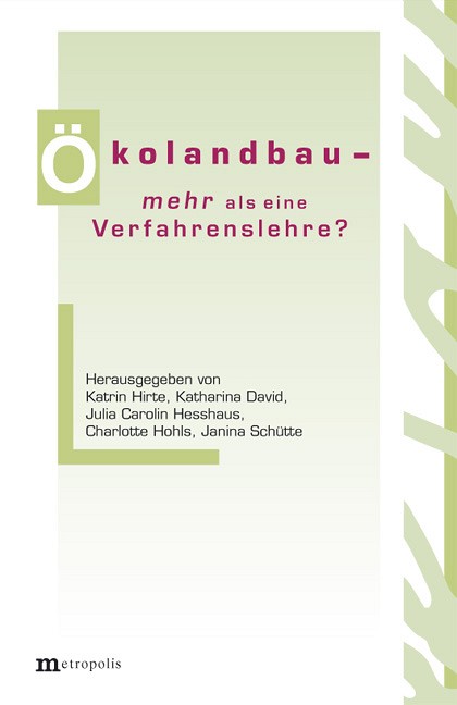Ökolandbau – mehr als eine Verfahrenslehre ?