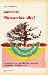 Wachstum, Wachstum über alles ?