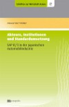 Akteure, Institutionen und Standardumsetzung &ndash; SAP R/3 in der japanischen Automobilindustrie
