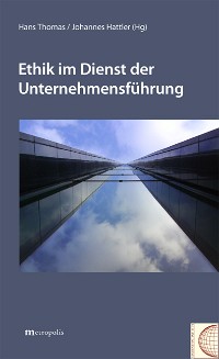 Ethik im Dienst der Unternehmensführung