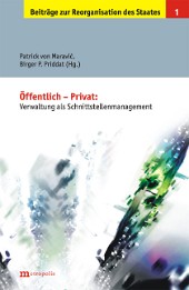 Öffentlich &ndash; Privat: Verwaltung als Schnittstellenmanagement