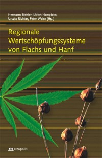 Regionale Wertschöpfungssysteme von Flachs und Hanf
