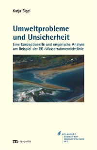 Umweltprobleme und Unsicherheit