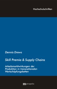 Skill Premia & Supply Chains