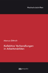 Kollektive Verhandlungen in Arbeitsmärkten