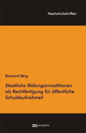Staatliche Bildungsinvestitionen als Rechtfertigung für öffentliche Schuldaufnahme?