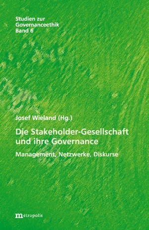 Governanceökonomik: Die Firma als Nexus von Stakeholdern