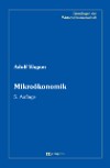 Mikroökonomik &ndash; Volkswirtschaftliche Strukturen I