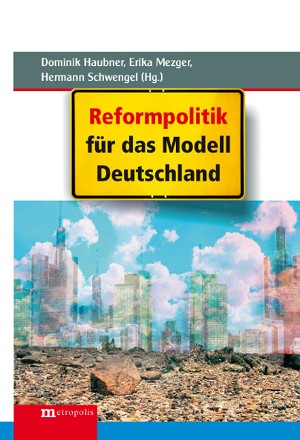 Vorwort: Reformpolitik für das Modell Deutschland