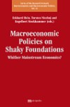 Macroeconomic Policies on Shaky Foundations &ndash; Whither Mainstream Economics?