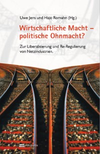 Wirtschaftliche Macht – politische Ohnmacht?