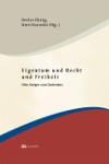 Eigentum und Recht und Freiheit