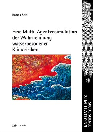 Eine Multi-Agentensimulation der Wahrnehmung wasserbezogener Klimarisiken