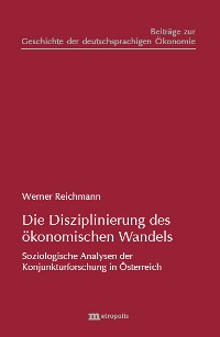 Die Disziplinierung des ökonomischen Wandels