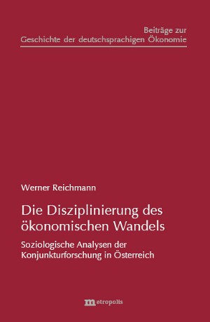 Die Disziplinierung des ökonomischen Wandels