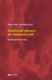 Gesellschaftstheorie der Geldwirtschaft