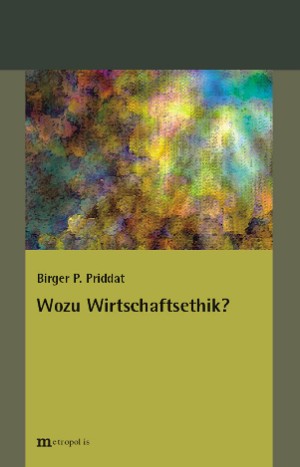 Wozu Wirtschaftsethik?