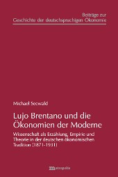 Lujo Brentano und die Ökonomien der Moderne