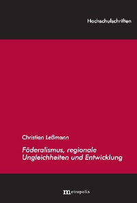 Föderalismus, regionale Ungleichheiten und Entwicklung