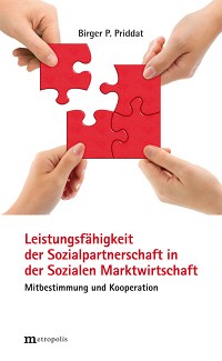 Leistungsfähigkeit der Sozialpartnerschaft in der Sozialen Marktwirtschaft
