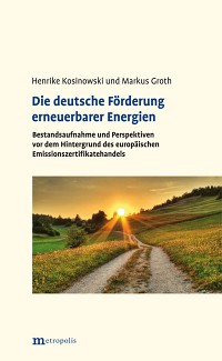 Die deutsche Förderung erneuerbarer Energien