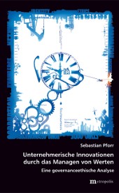 Unternehmerische Innovationen durch das Managen von Werten