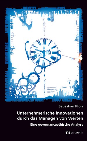 Unternehmerische Innovationen durch das Managen von Werten
