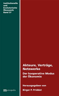 Akteure, Verträge, Netzwerke