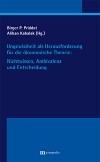 Ungewissheit als Herausforderung für die ökonomische Theorie: Nichtwissen, Ambivalenz und Entscheidung