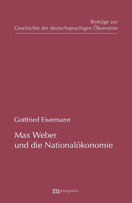 Max Weber und die Nationalökonomie