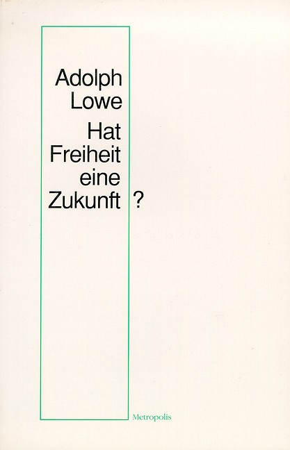 Hat Freiheit eine Zukunft?