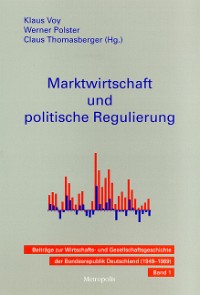 Marktwirtschaft und politische Regulierung