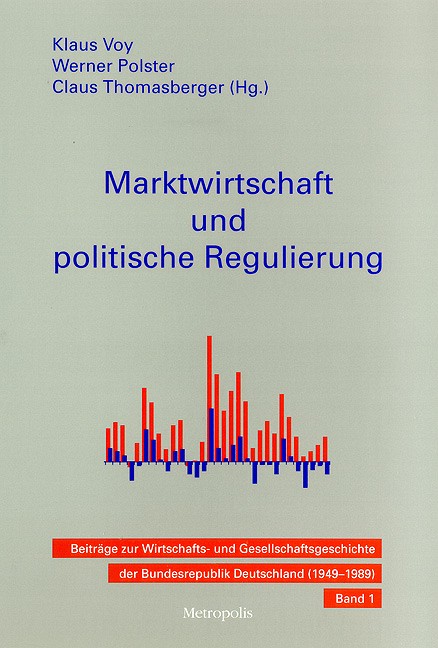 Marktwirtschaft und politische Regulierung
