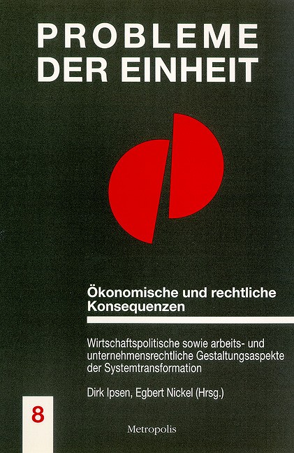 Ökonomische und rechtliche Konsequenzen der deutschen Vereinigung