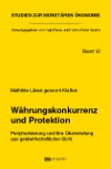 Währungskonkurrenz und Protektion