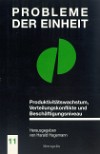 Produktivitätswachstum, Verteilungskonflikte und Beschäftigungsniveau