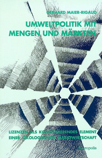 Umweltpolitik mit Mengen und Märkten