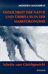 Endlichkeit der Natur und Überfluß in der Marktökonomie