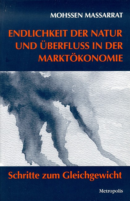 Endlichkeit der Natur und Überfluß in der Marktökonomie