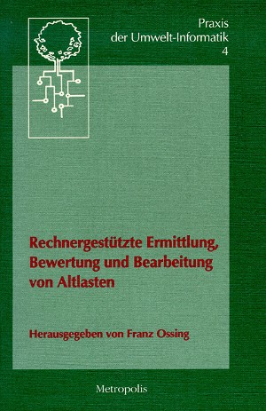 Rechnergestützte Ermittlung, Bewertung und Bearbeitung von Altlasten